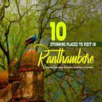 top places to visit in Ranthambore